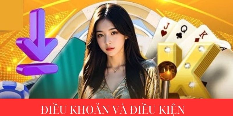 Điều khoản và điều kiện cần tuân thủ