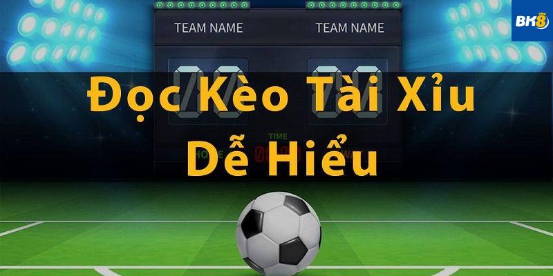 Bí Quyết Đặt Kèo Tài Xỉu Bóng Đá Hiệu Quả
