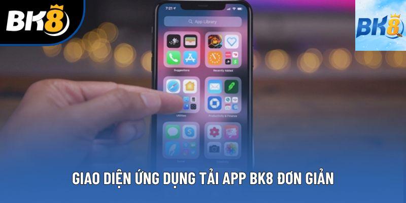 Giao diện ứng dụng tải app bk8 đơn giản