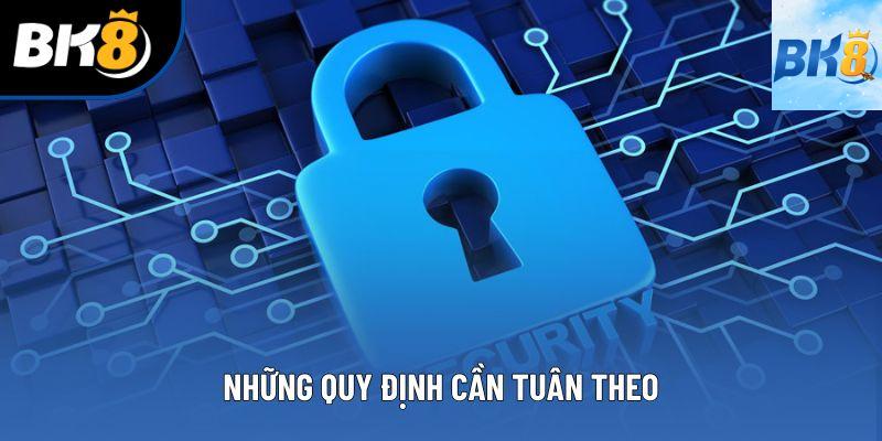 Những quy định cần tuân theo